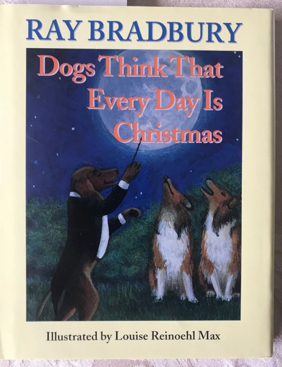 Dogs Think That Every Day is Christmas